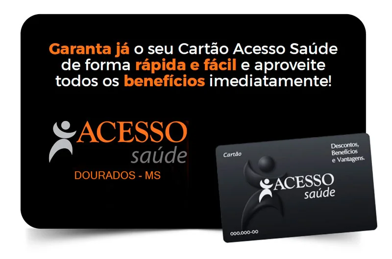 Cartão Acesso Saúde - benefícios em consultas e exames